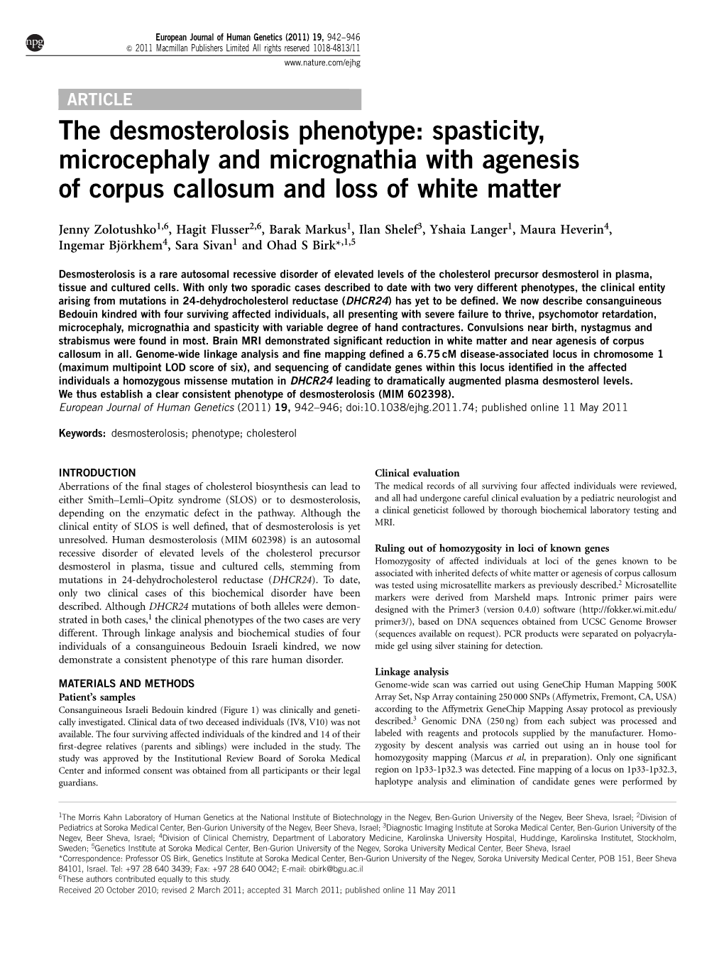 The Desmosterolosis Phenotype: Spasticity, Microcephaly and Micrognathia with Agenesis of Corpus Callosum and Loss of White Matter