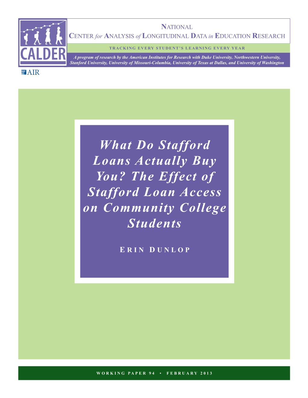 What Do Stafford Loans Actually Buy You? the Effect of Stafford Loan Access on Community College Students