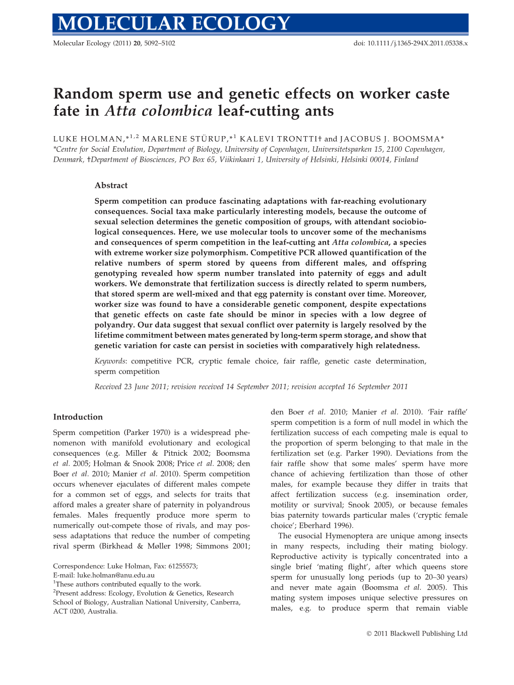 Random Sperm Use and Genetic Effects on Worker Caste Fate in Atta Colombica Leaf-Cutting Ants