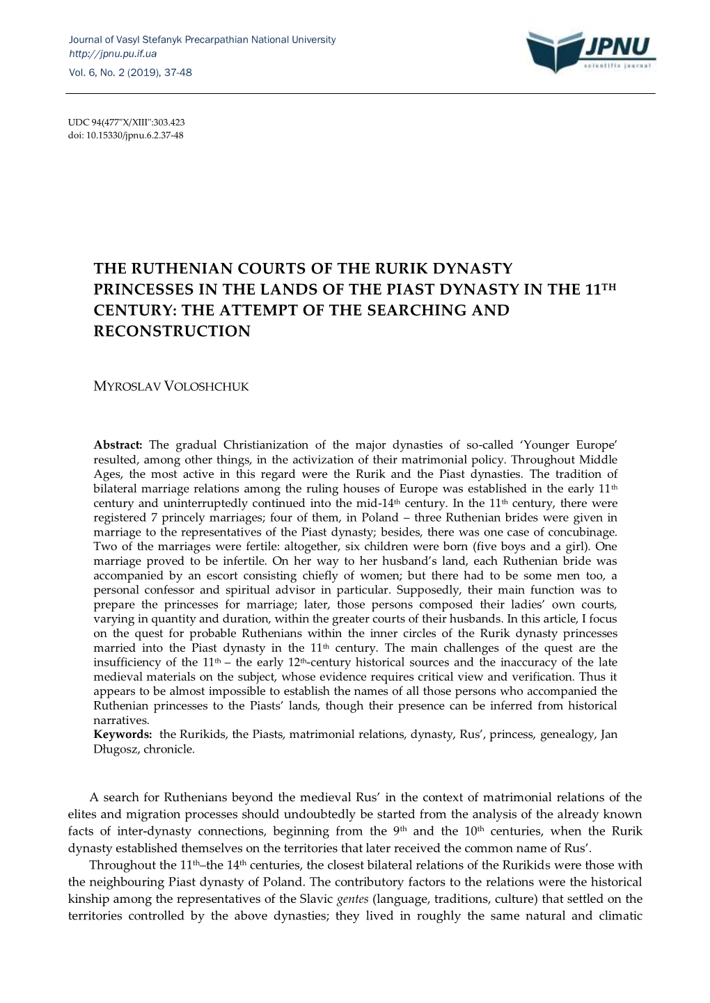 The Ruthenian Courts of the Rurik Dynasty Princesses in the Lands of the Piast Dynasty… 37