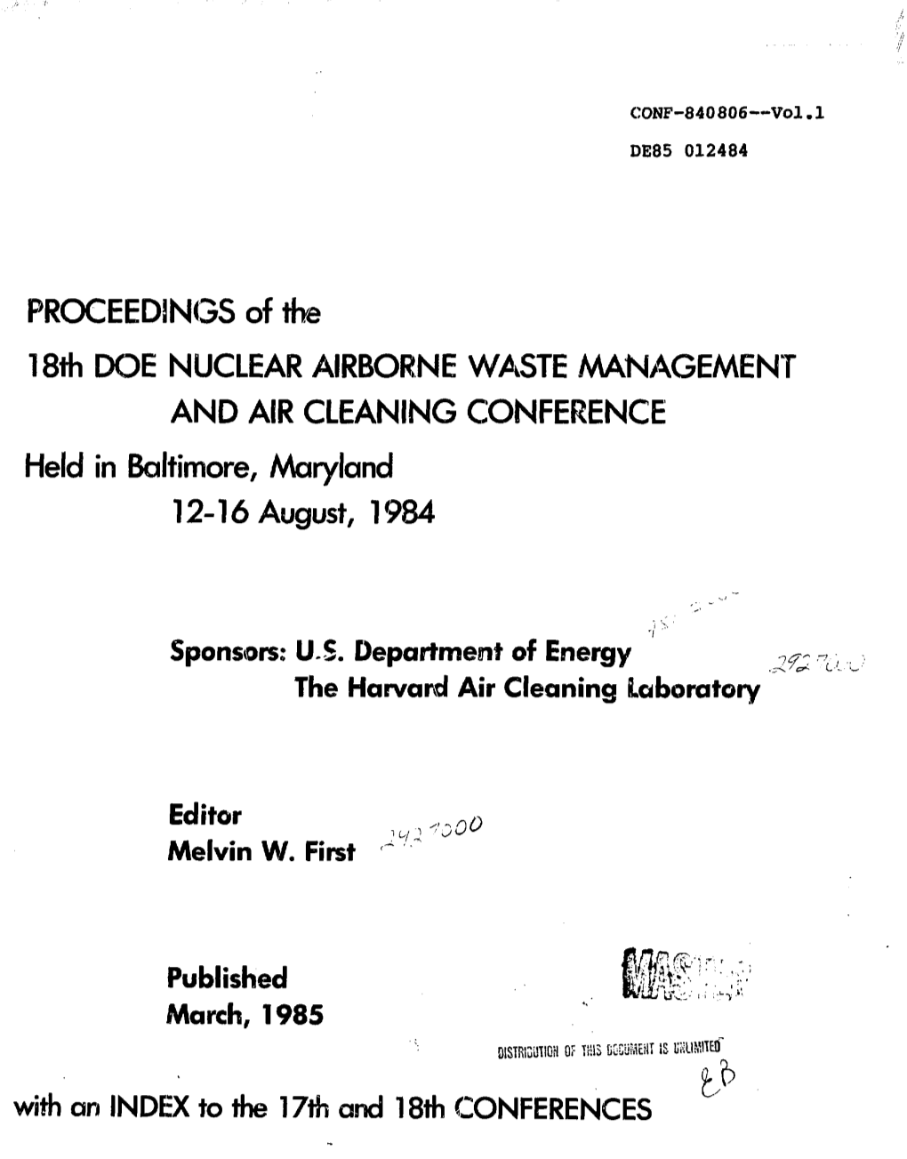 PROCEEDINGS of the 18Th DOE NUCLEAR AIRBORNE WASTE AAANAGEMENT and AIR CLEANING CONFERENCE Held in Baltimore, Maryland 12-16 August, 1984