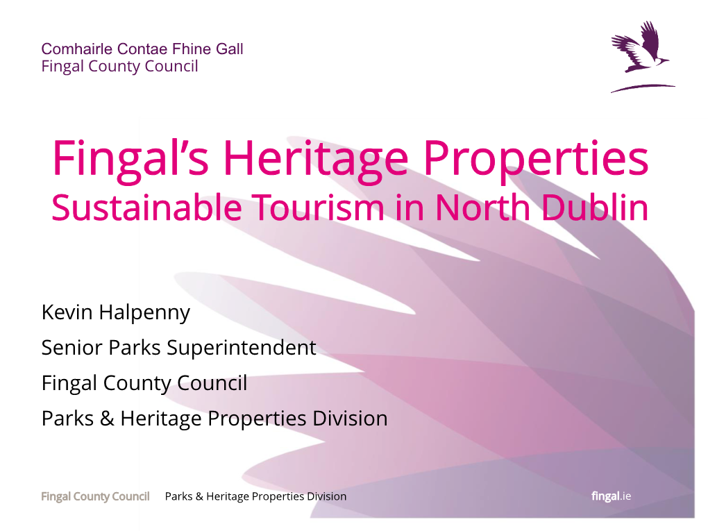 Fingal's Heritage Properties and Sustainable Tourism North Dublin