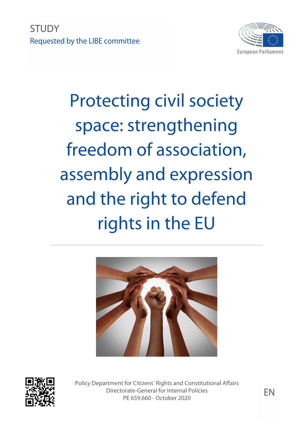 Protecting Civil Society Space: Strengthening Freedom of Association, Assembly and Expression and the Right to Defend Rights in the EU