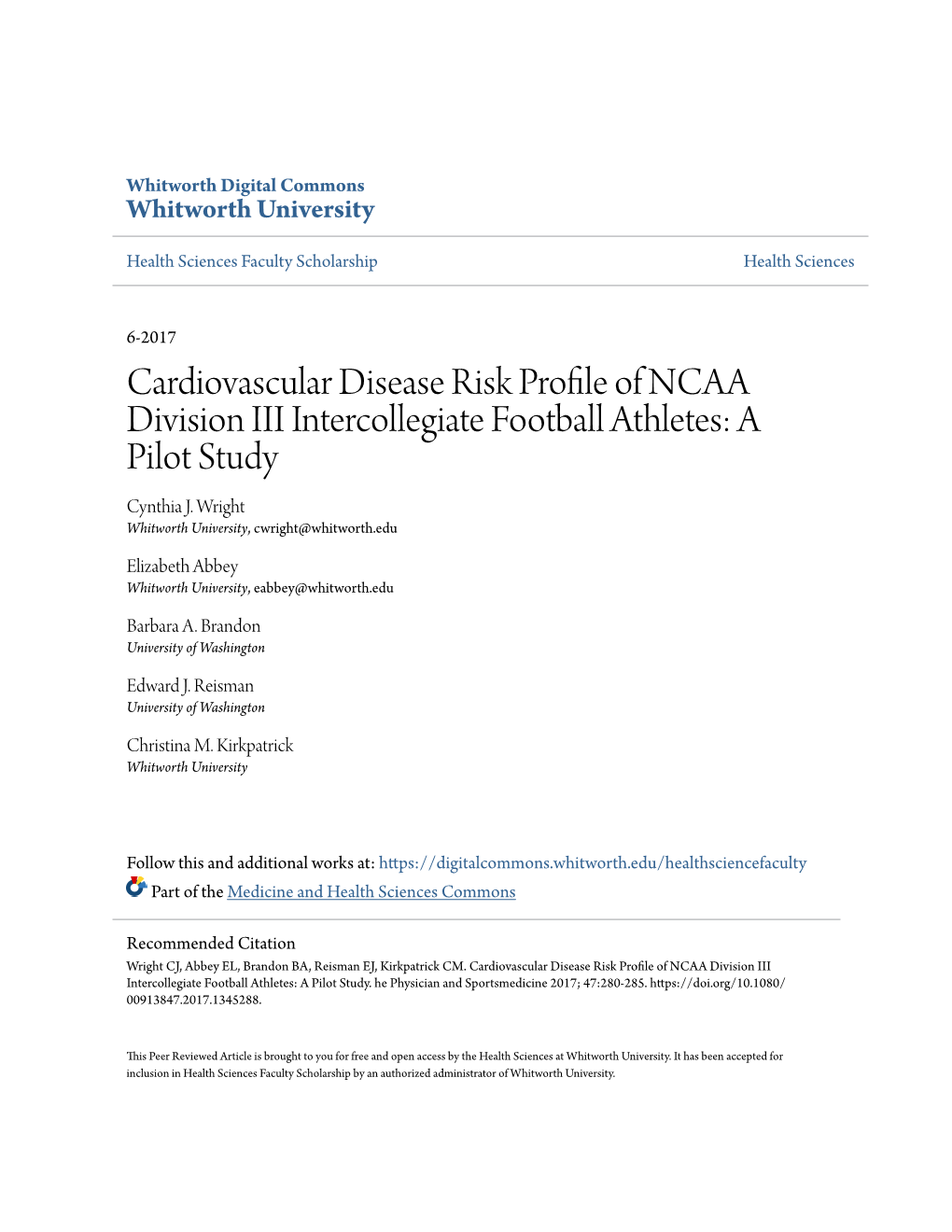 Cardiovascular Disease Risk Profile of NCAA Division III Intercollegiate Football Athletes: a Pilot Study Cynthia J