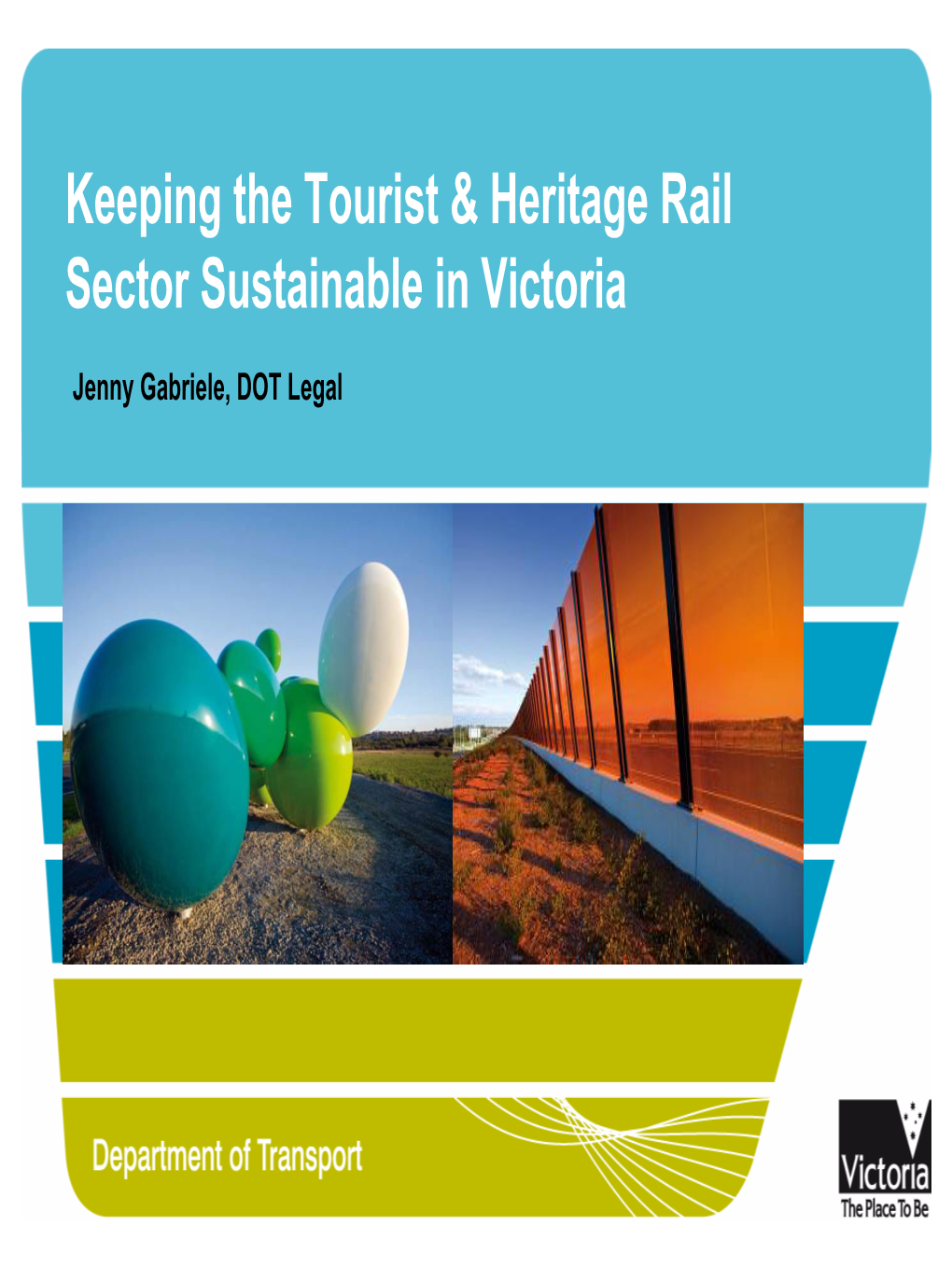 Keeping the Tourist and Heritage Sector in Victoria Sustainable