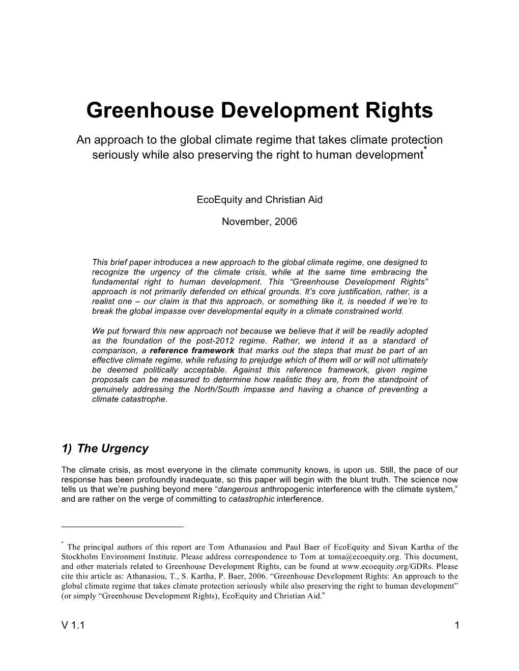 Greenhouse Development Rights: an Approach to the Global Climate