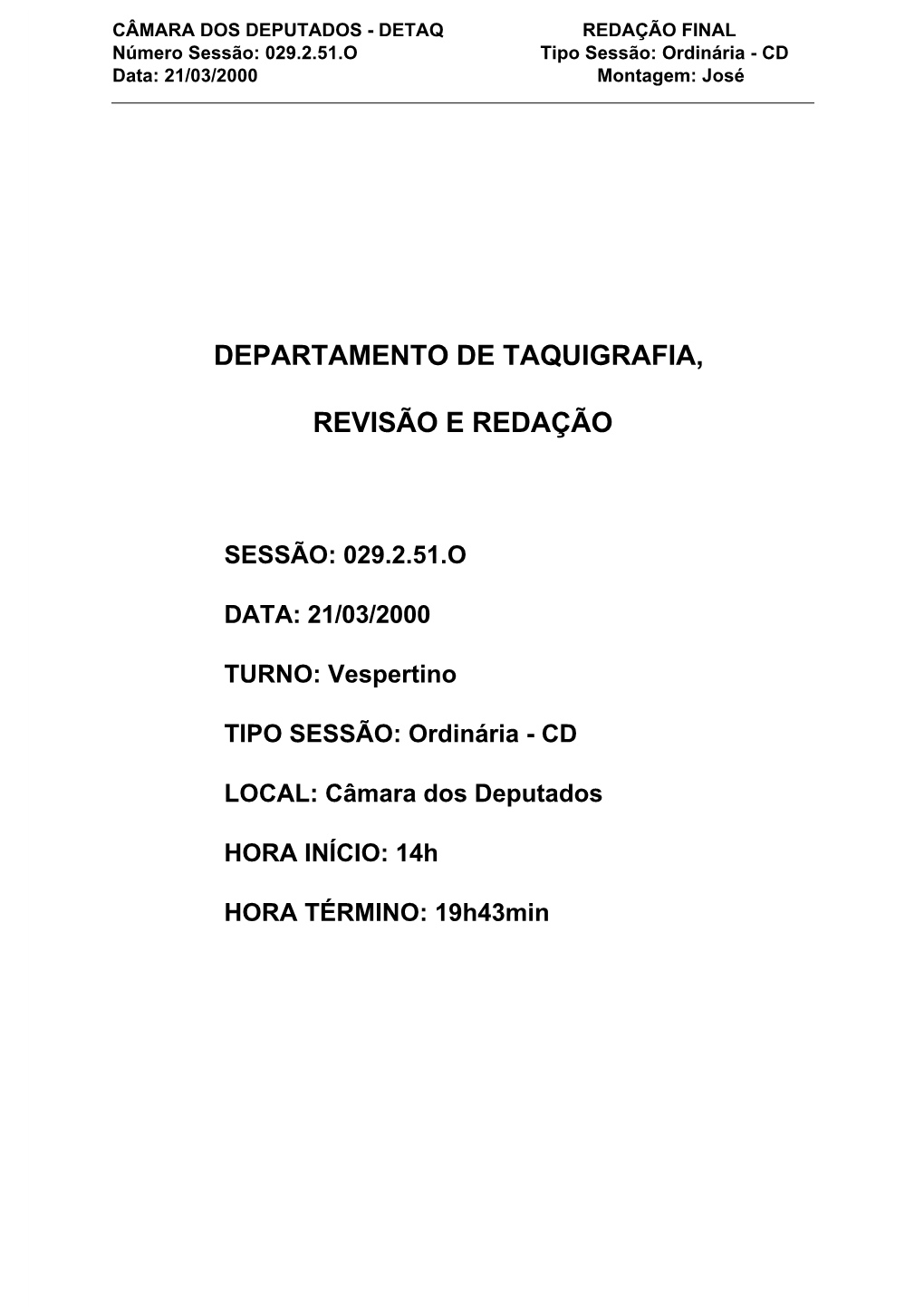 21/03/2000 TURNO: Vespertino TIPO SESSÃO: Ordinária