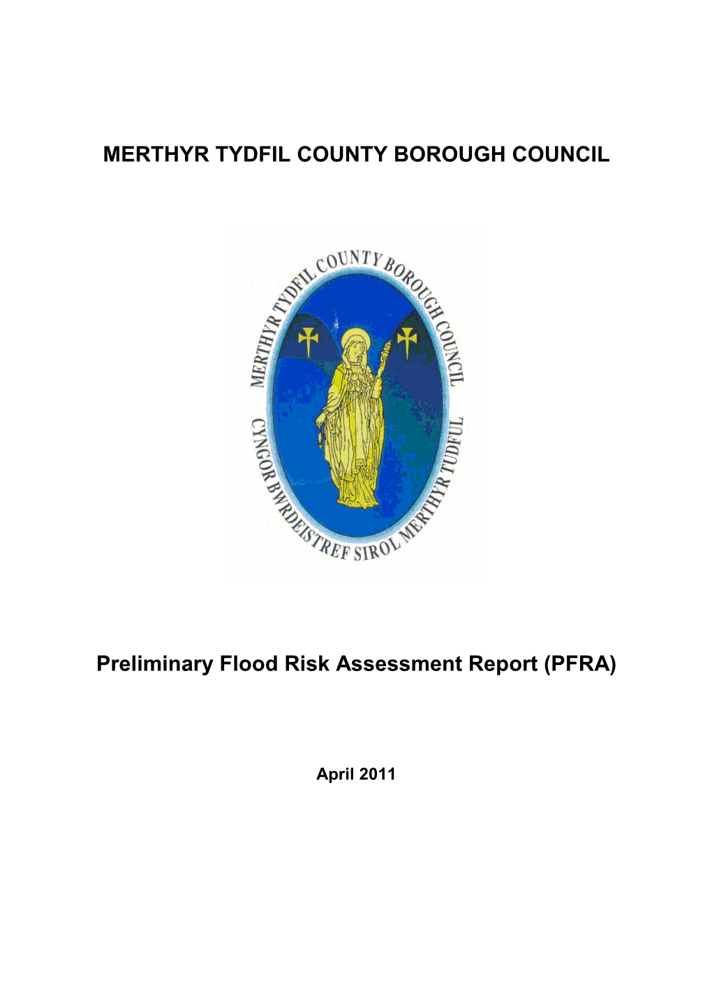 MERTHYR TYDFIL COUNTY BOROUGH COUNCIL Preliminary Flood Risk Assessment Report (PFRA)