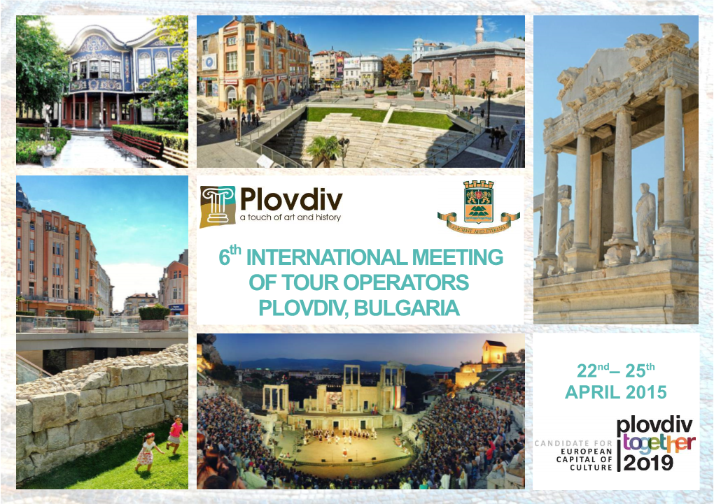 6 International Meeting of Tour Operators Plovdiv
