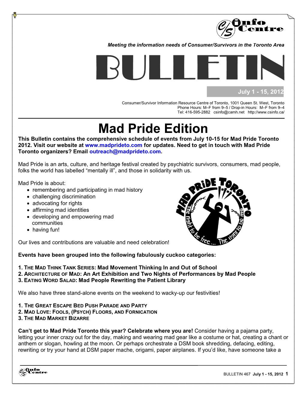 Mad Pride Edition This Bulletin Contains the Comprehensive Schedule of Events from July 10-15 for Mad Pride Toronto 2012