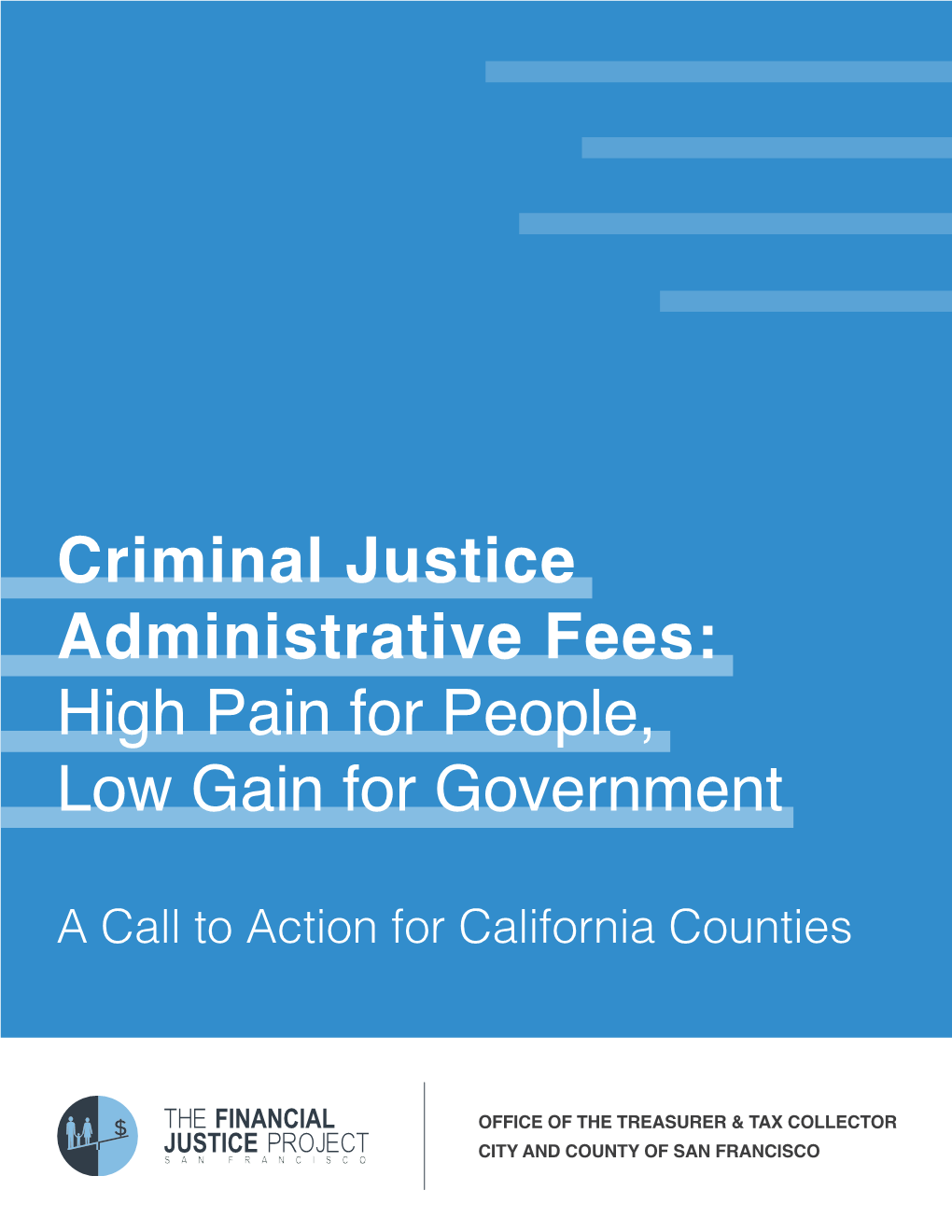 Criminal Justice Fees: High Pain for People, Low Gain for Government