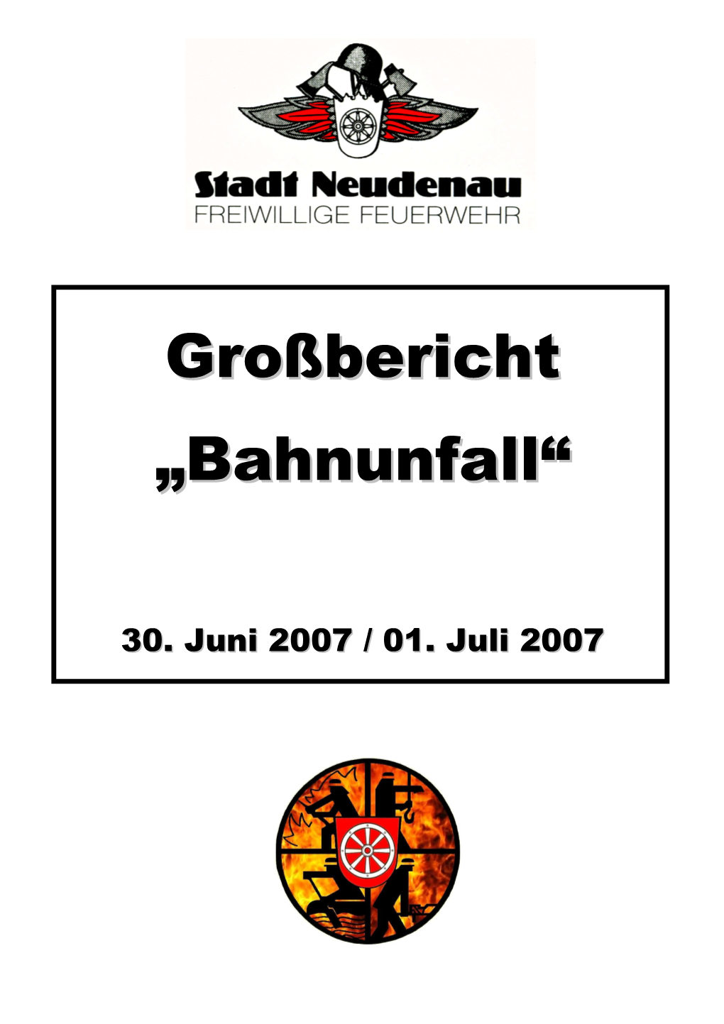 Großbericht „Bahnunfall“