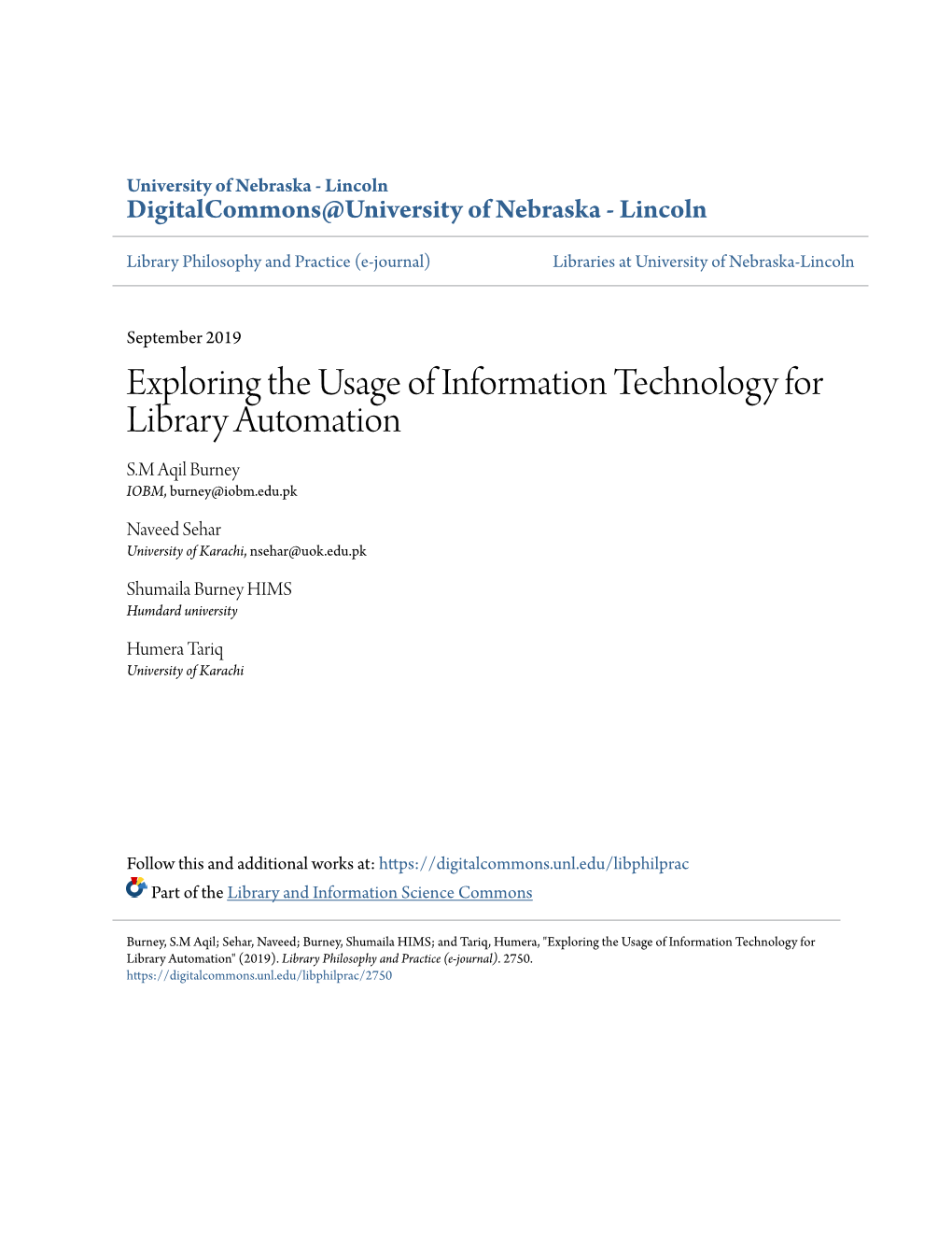 Exploring the Usage of Information Technology for Library Automation S.M Aqil Burney IOBM, Burney@Iobm.Edu.Pk