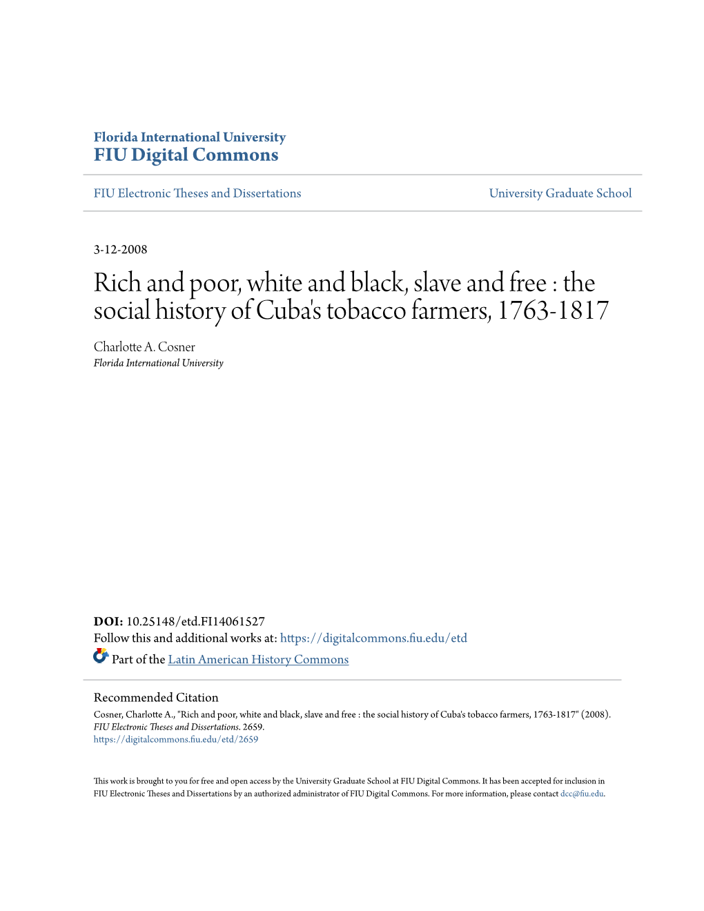 Rich and Poor, White and Black, Slave and Free : the Social History of Cuba's Tobacco Farmers, 1763-1817 Charlotte A