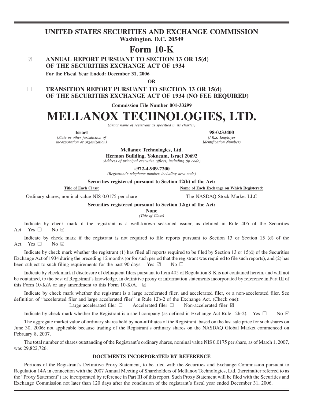 MELLANOX TECHNOLOGIES, LTD. (Exact Name of Registrant As Specified in Its Charter) Israel 98-0233400 (State Or Other Jurisdiction of (I.R.S