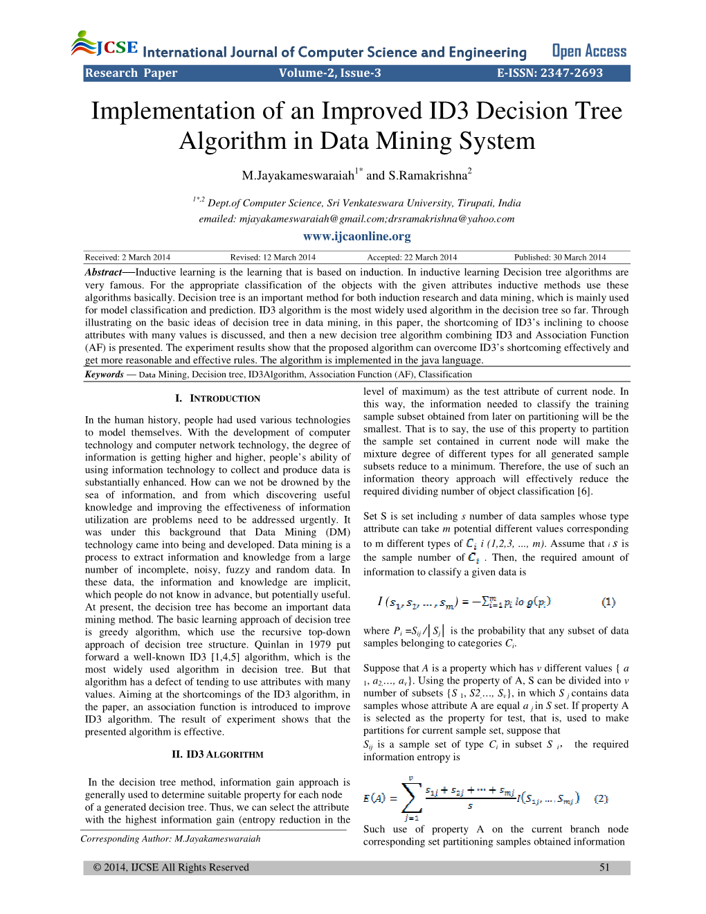 Implementation of an Improved ID3 Decision Tree Algorithm in Data Mining System