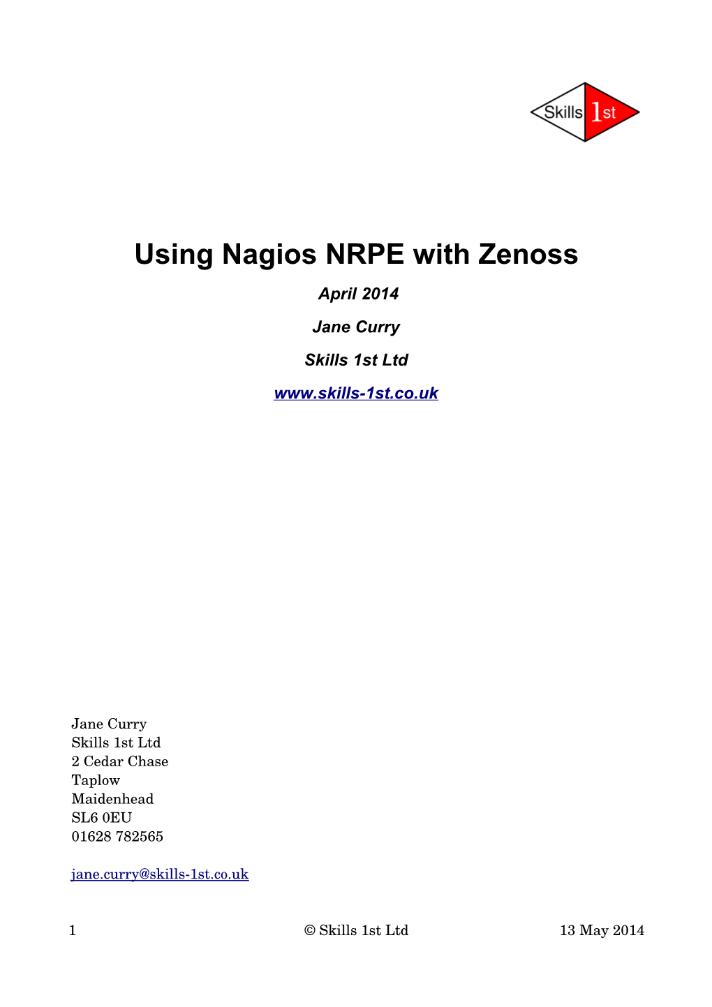 Using Nagios NRPE with Zenoss April 2014 Jane Curry Skills 1St Ltd