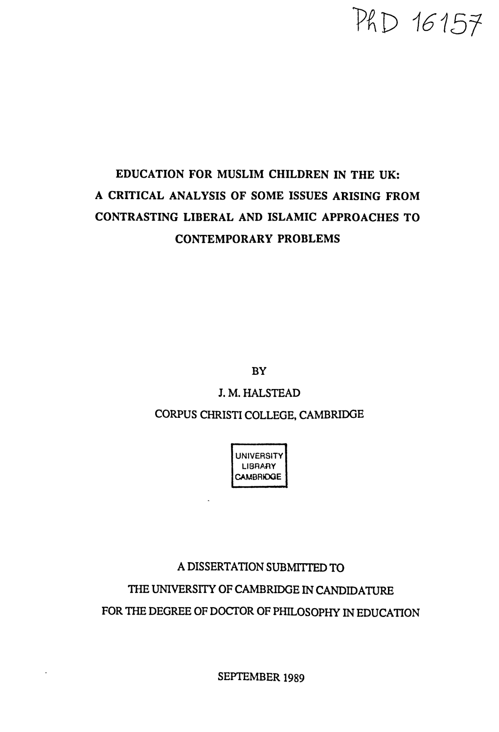 Education for Muslim Children in the Uk: a Critical Analysis of Some Issues Arising from Contrasting Liberal and Islamic Approaches to Contemporary Problems