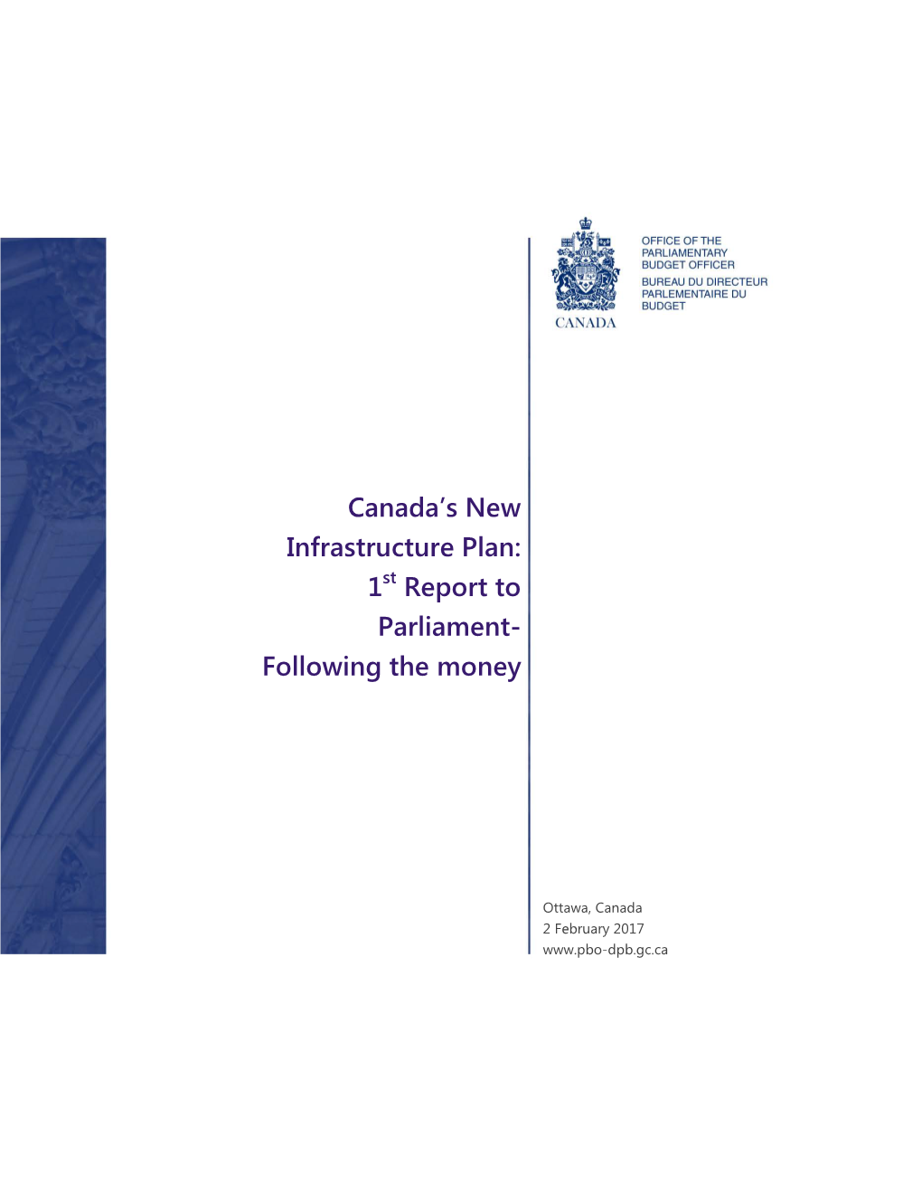 Canada's New Infrastructure Plan: 1St Report to Parliament- Following the Money