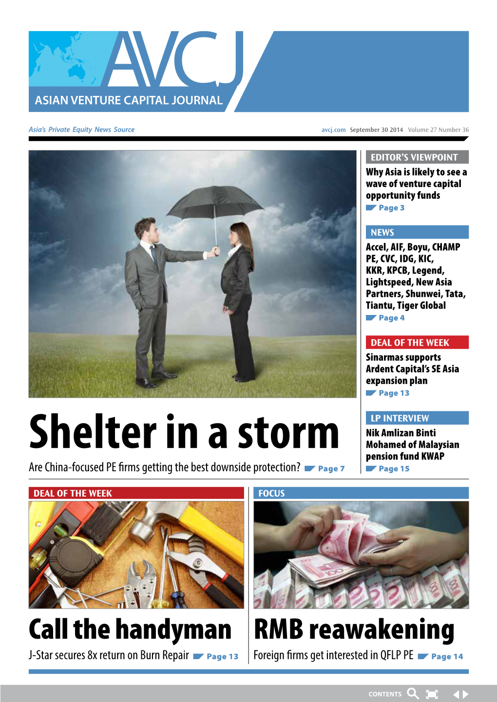 Shelter in a Storm Mohamed of Malaysian Pension Fund KWAP Are China-Focused PE Firms Getting the Best Downside Protection? Page 7 Page 15