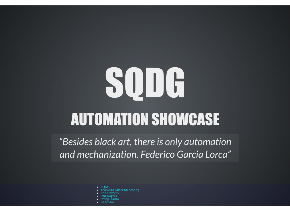 AUTOMATION SHOWCASE “Besides Black Art, There Is Only Automation and Mechanization