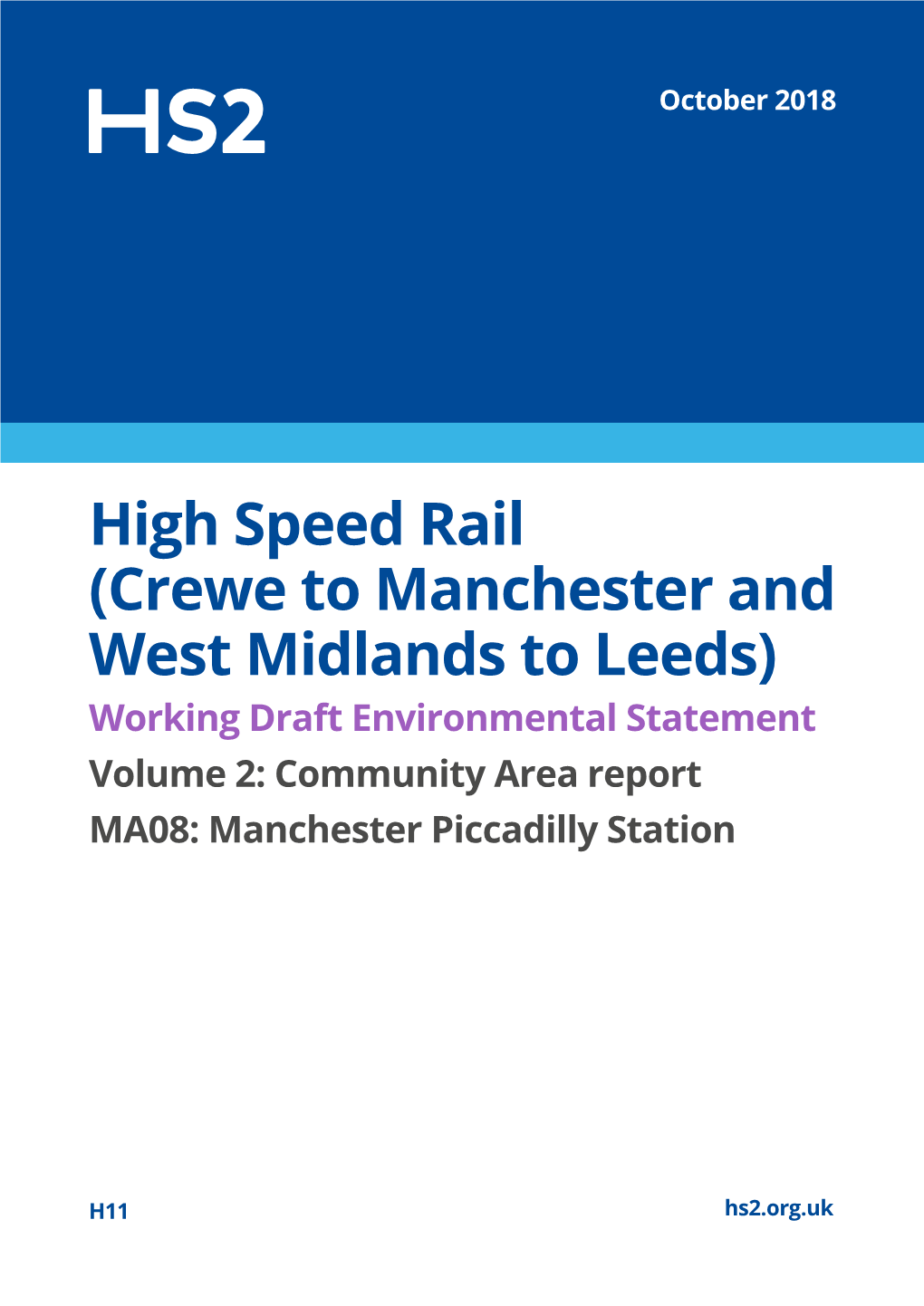 Crewe to Manchester and West Midlands to Leeds) Working Draft Environmental Statement Volume 2: Community Area Report MA08: Manchester Piccadilly Station