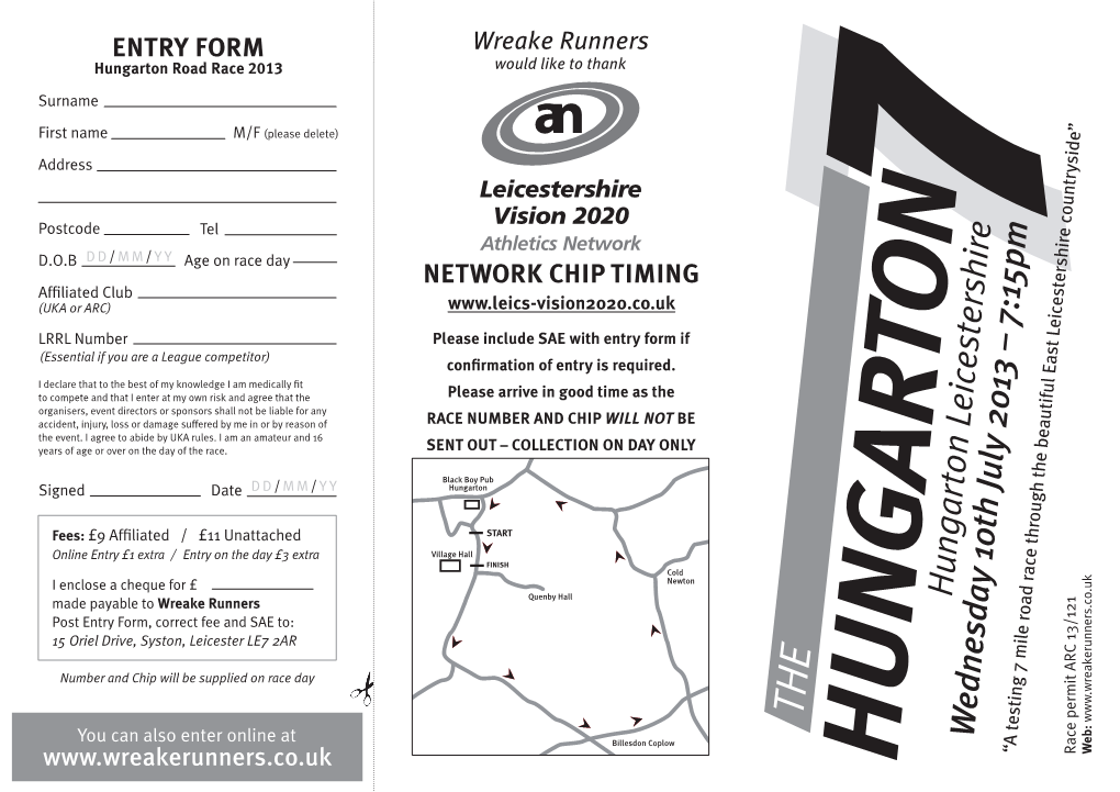 Hungarton Leicestershire Made Payable to Wreake Runners Quenby Hall Post Entry Form, Correct Fee and SAE To: 15 Oriel Drive, Syston, Leicester LE7 2AR