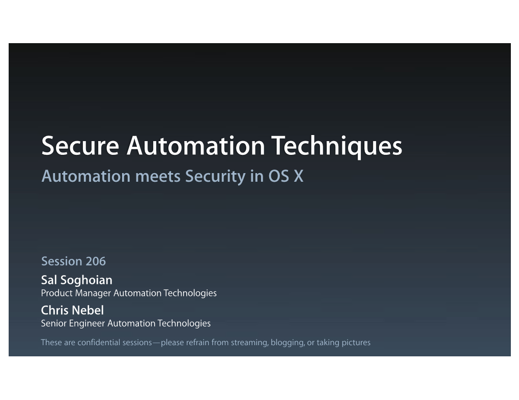 Secure Automation Techniques Automation Meets Security in OS X