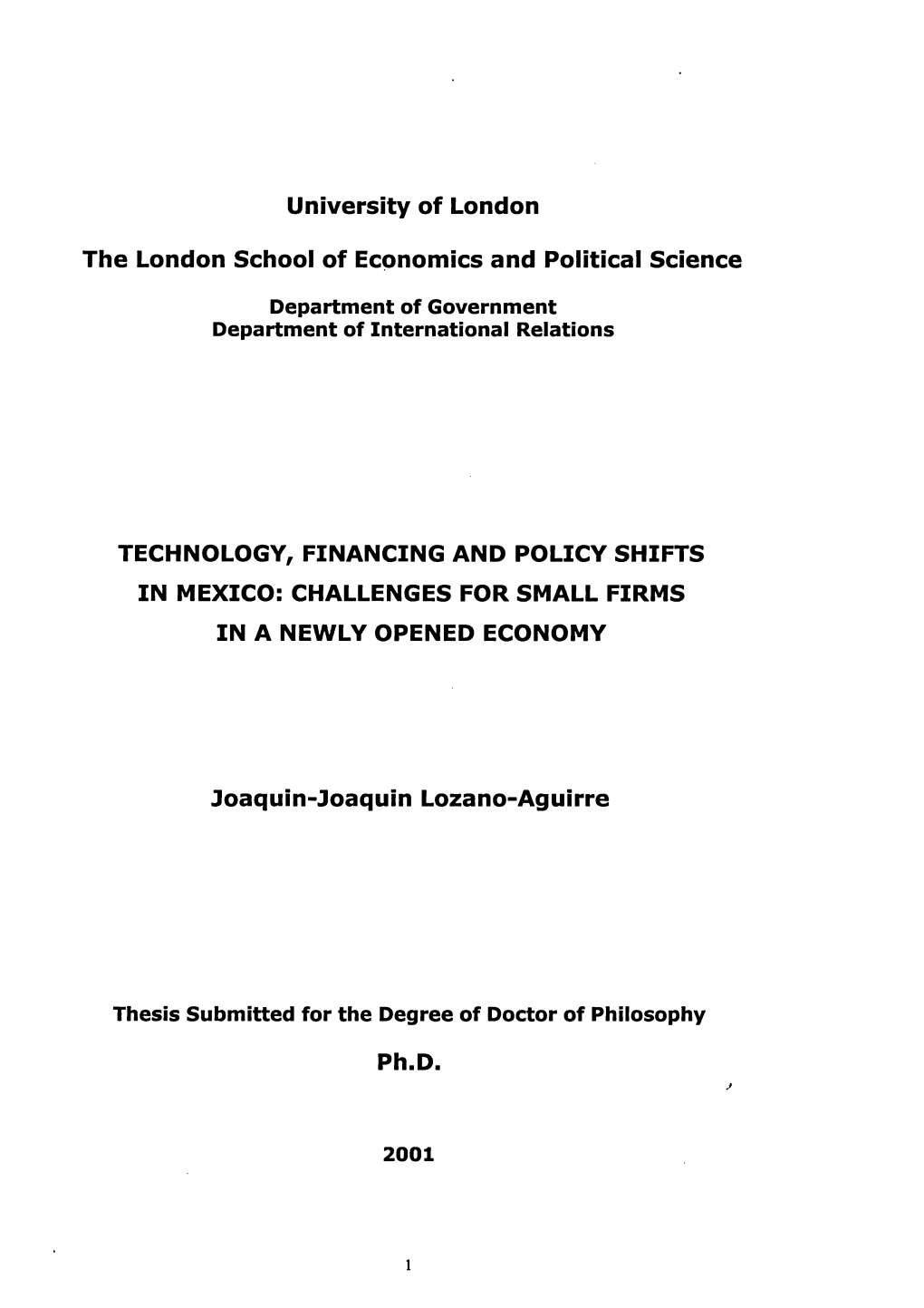 Technology, Financing and Policy Shifts in Mexico: Challenges for Small Firms in a Newly Opened Economy