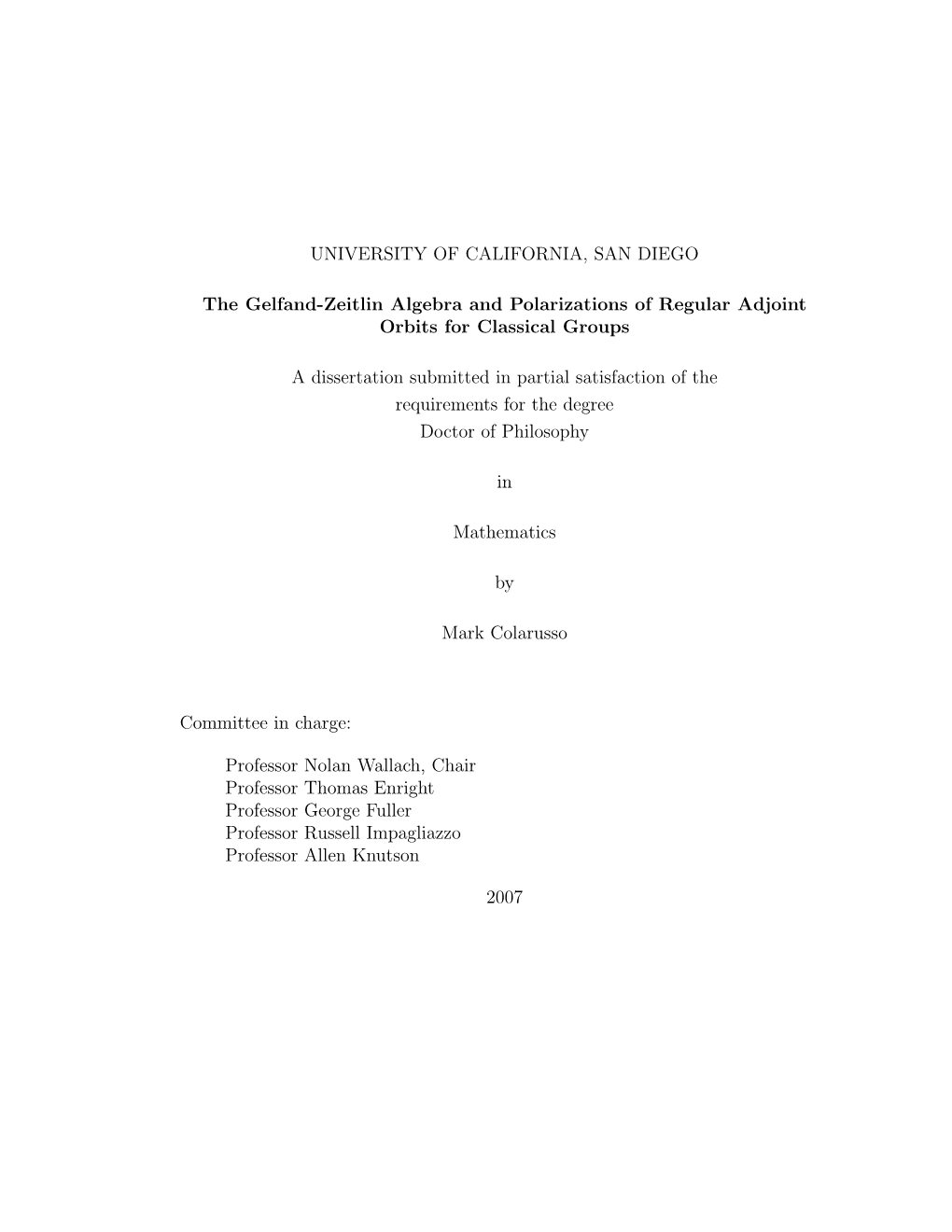 UNIVERSITY of CALIFORNIA, SAN DIEGO the Gelfand-Zeitlin Algebra