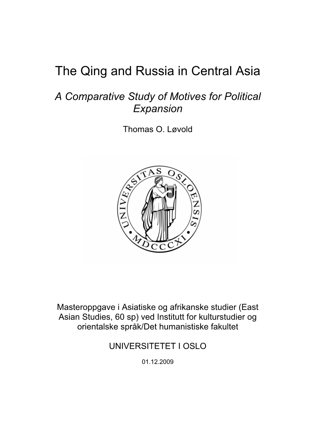 The Qing and Russia in Central Asia: a Comparative Study of Motives For