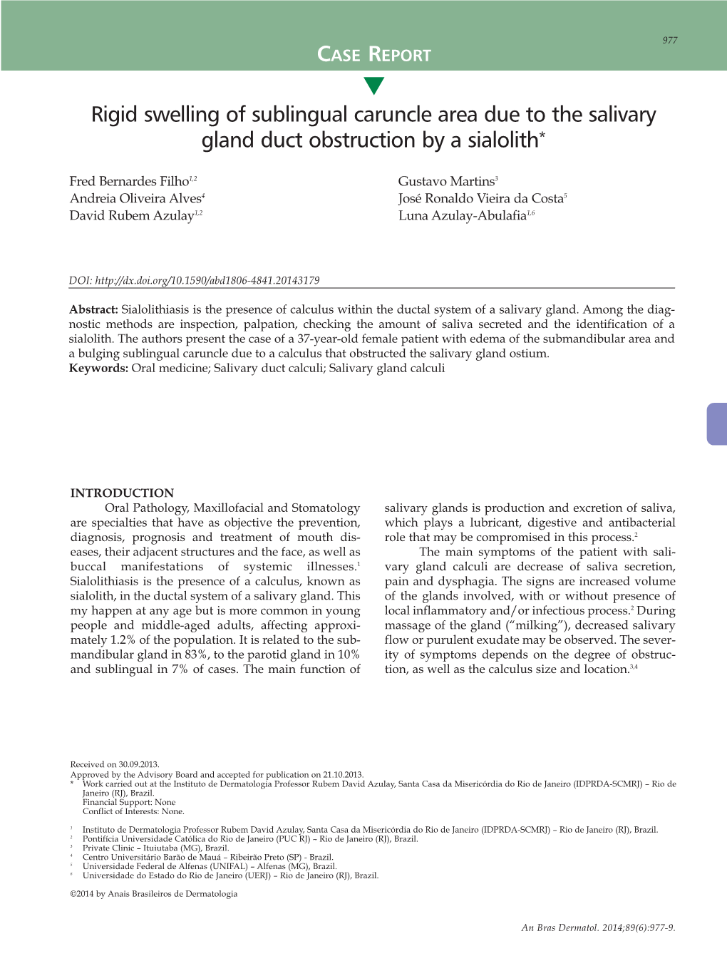 Rigid Swelling of Sublingual Caruncle Area Due to the Salivary Gland Duct Obstruction by a Sialolith*