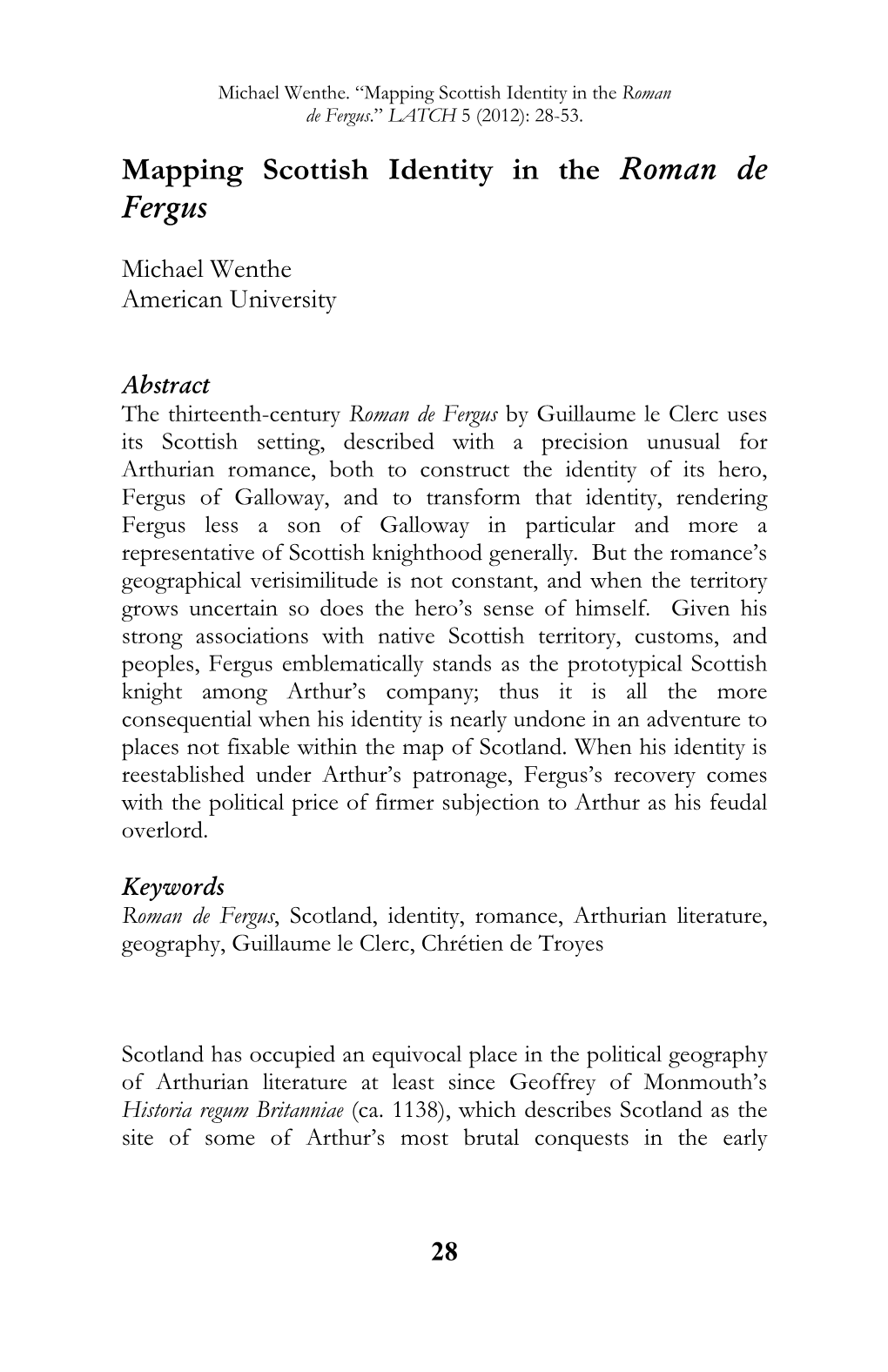 Mapping Scottish Identity in the Roman De Fergus.” LATCH 5 (2012): 28-53