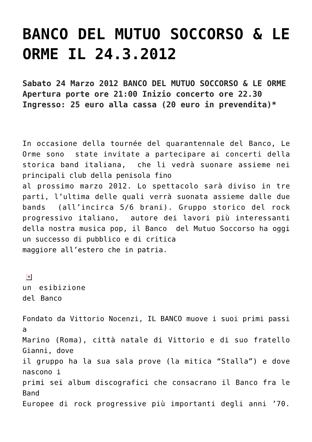 Banco Del Mutuo Soccorso & Le Orme Il 24.3.2012