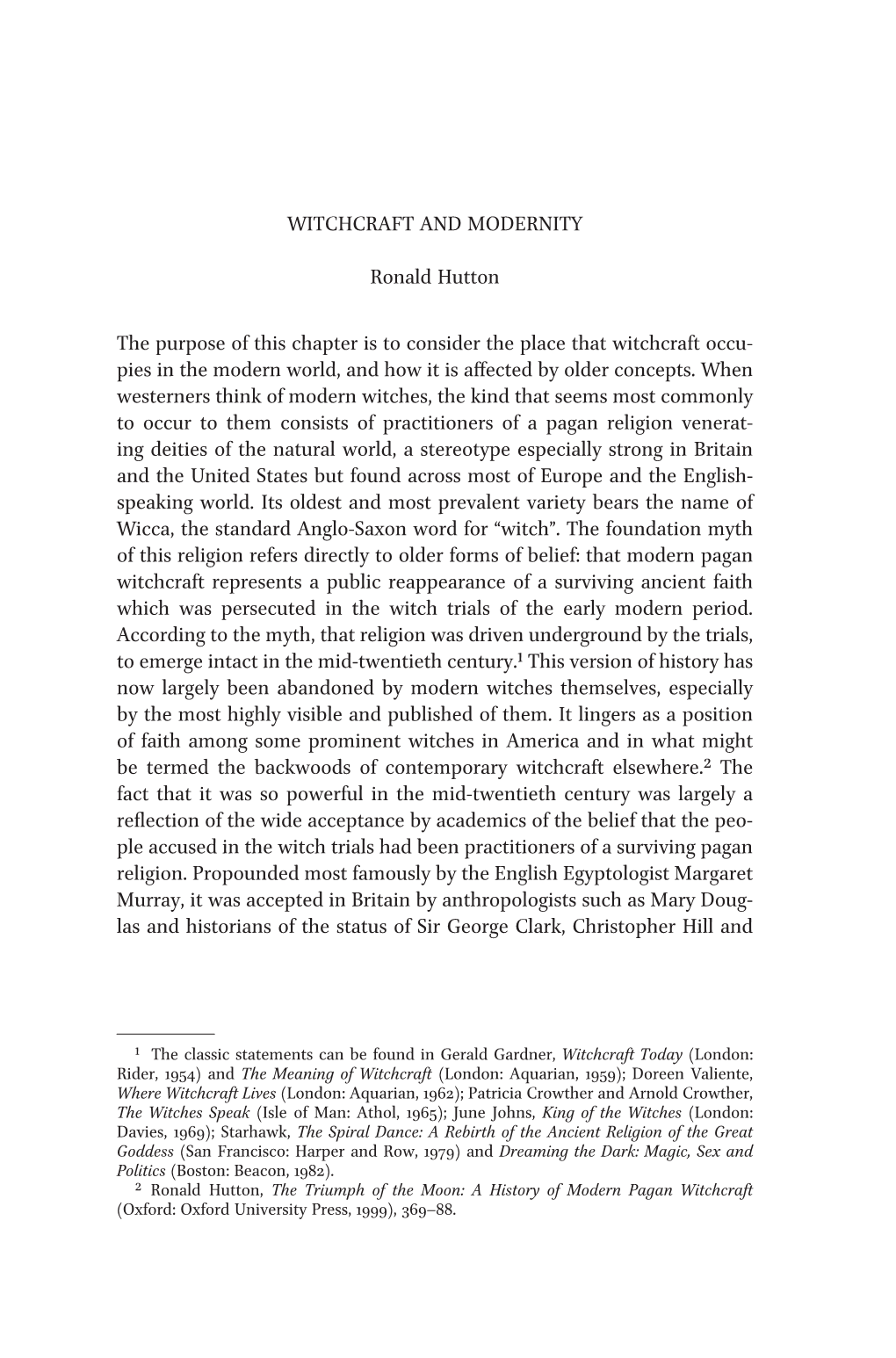 Witchcraft and Modernity Ronald Hutton the Purpose of This Chapter Is