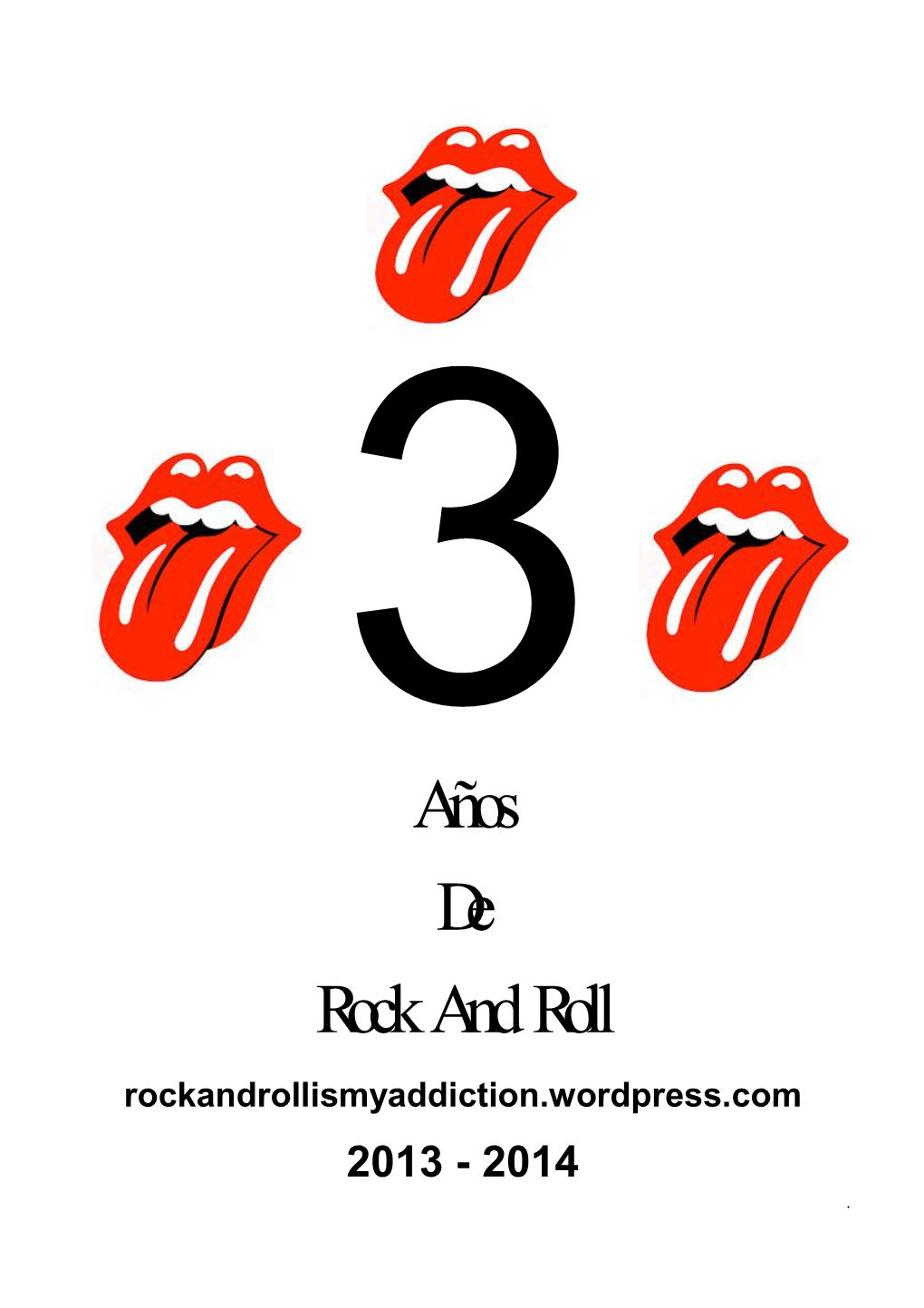 Años De Rock and Roll Rockandrollismyaddiction.Wordpress.Com 2013 - 2014