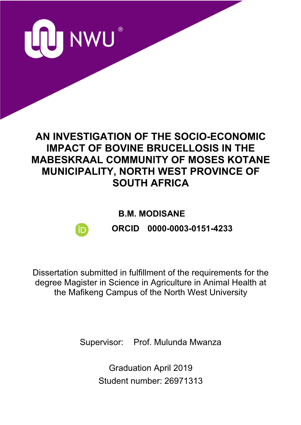 An Investigation of the Socio-Economic Impact of Bovine Brucellosis in the Mabeskraal Community of Moses Kotane Municipality, North West Province of South Africa