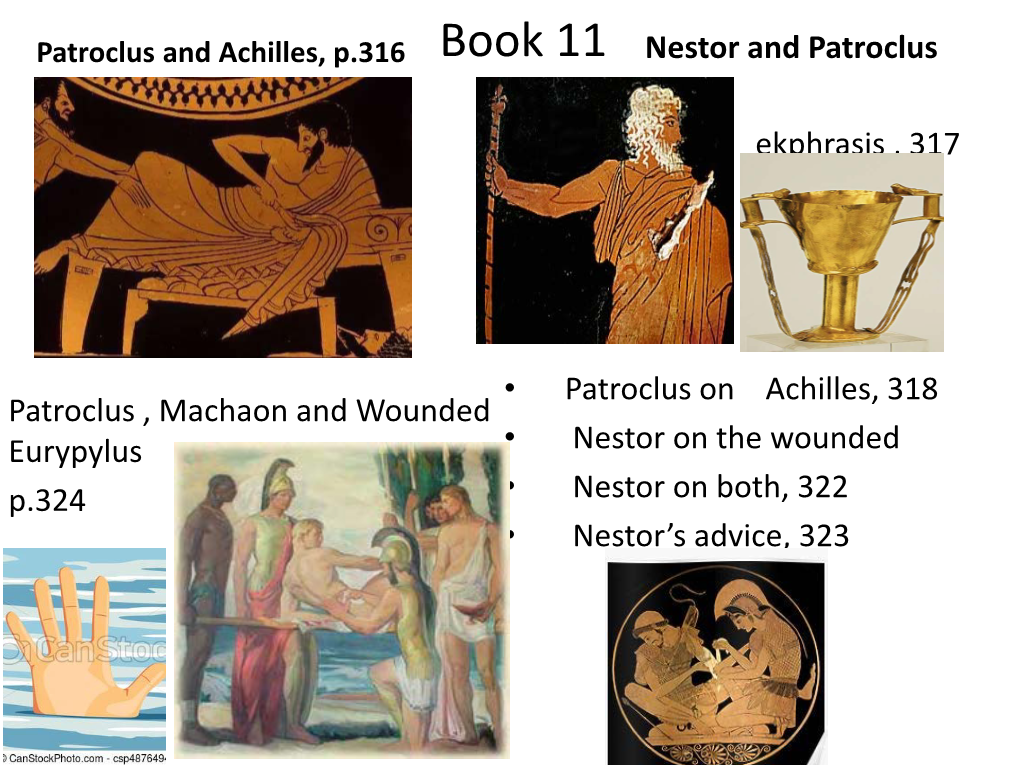 Patroclus and Achilles, P.316 Book 11 Nestor and Patroclus