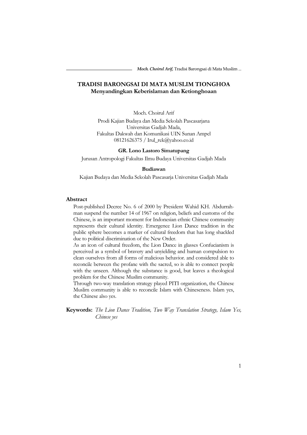 1 TRADISI BARONGSAI DI MATA MUSLIM TIONGHOA Menyandingkan Keberislaman Dan Ketionghoaan Abstract Keywords: the Lion Dance Trad