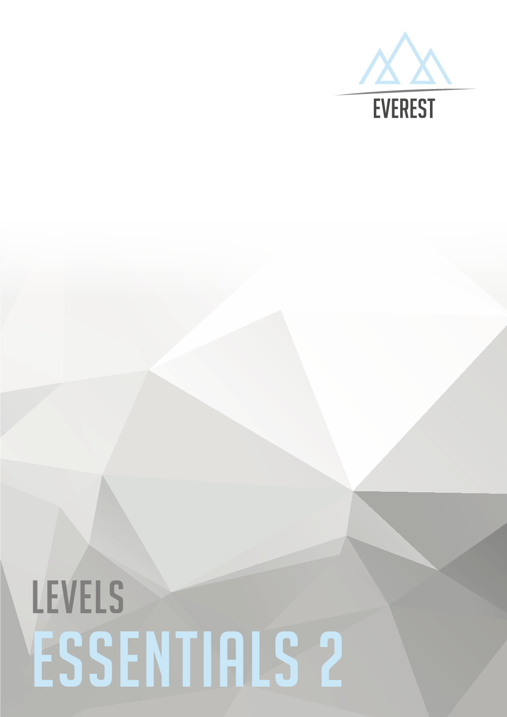 Levels Essentials 2 ESSENTIALS EVEREST EVEREST MINDFUL THAIBOXING CONTENTS