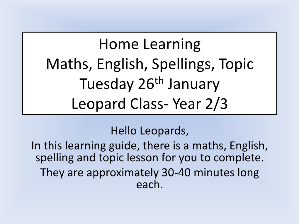 Home Learning Maths, English, Spellings, Topic Tuesday 26Th