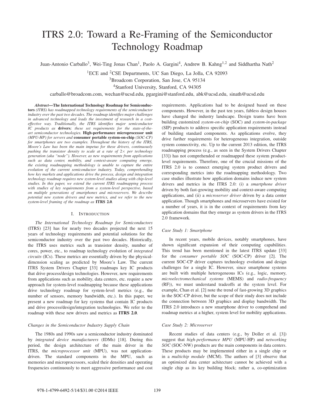 ITRS 2.0: Toward a Re-Framing of the Semiconductor Technology Roadmap