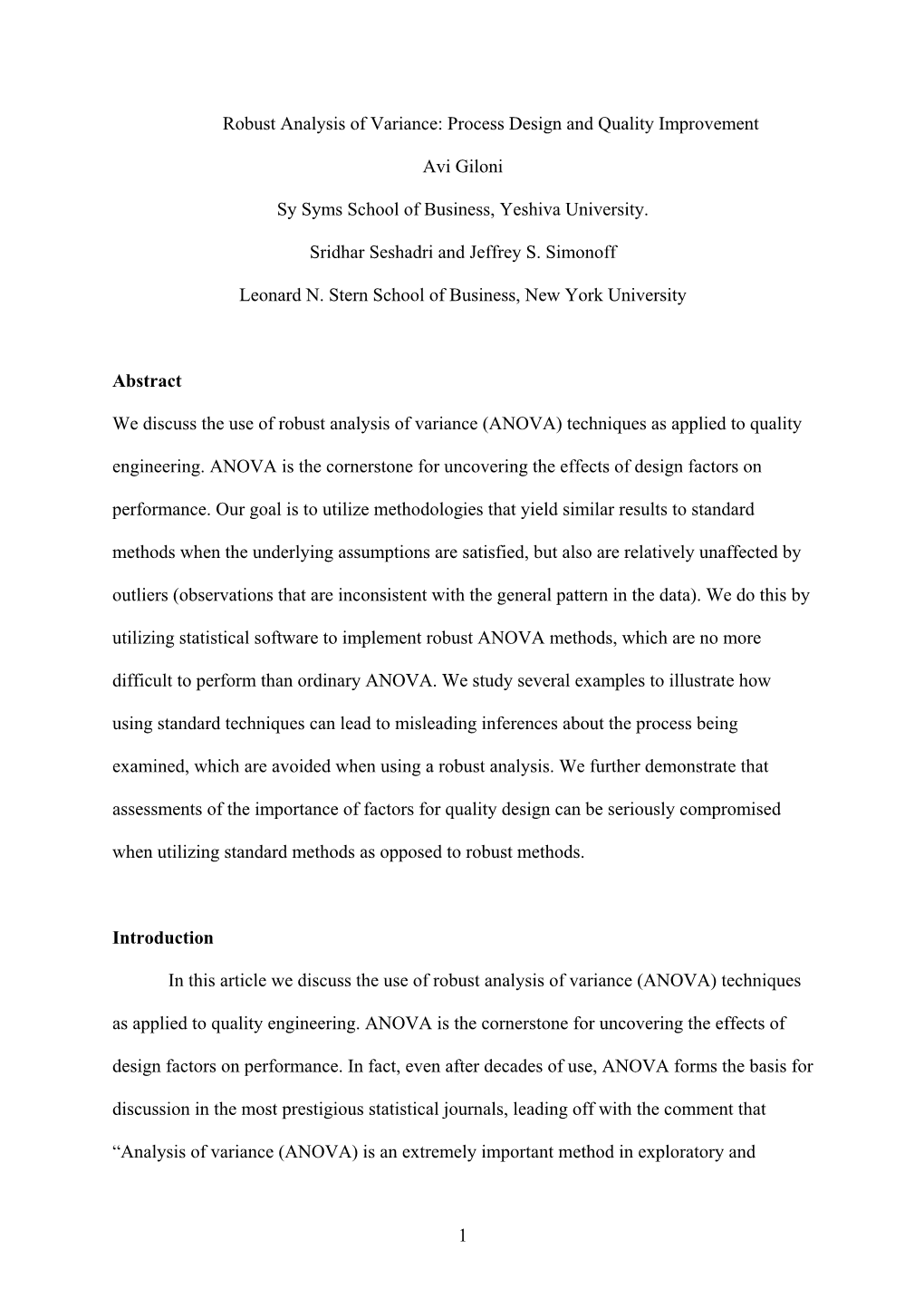 In This Article We Discuss the Use of Robust ANOVA Technique As