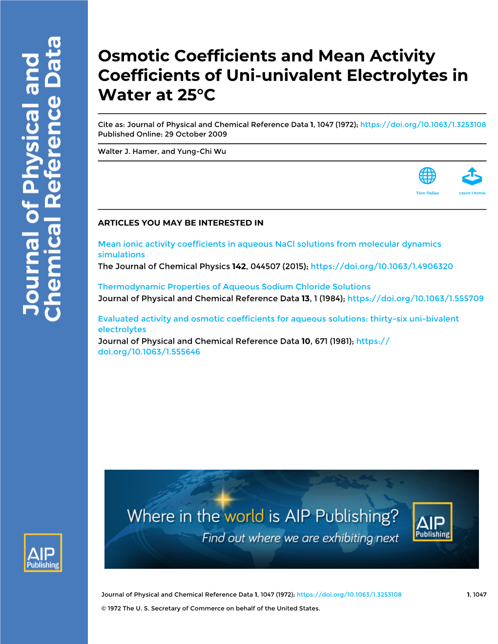 Osmotic Coefficients and Mean Activity Coefficients of Uni-Univalent Electrolytes in Water at 25°C