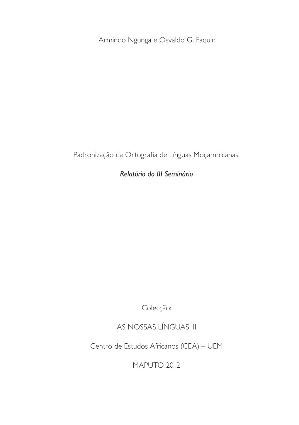 Armindo Ngunga E Osvaldo G. Faquir Padronização Da Ortografia