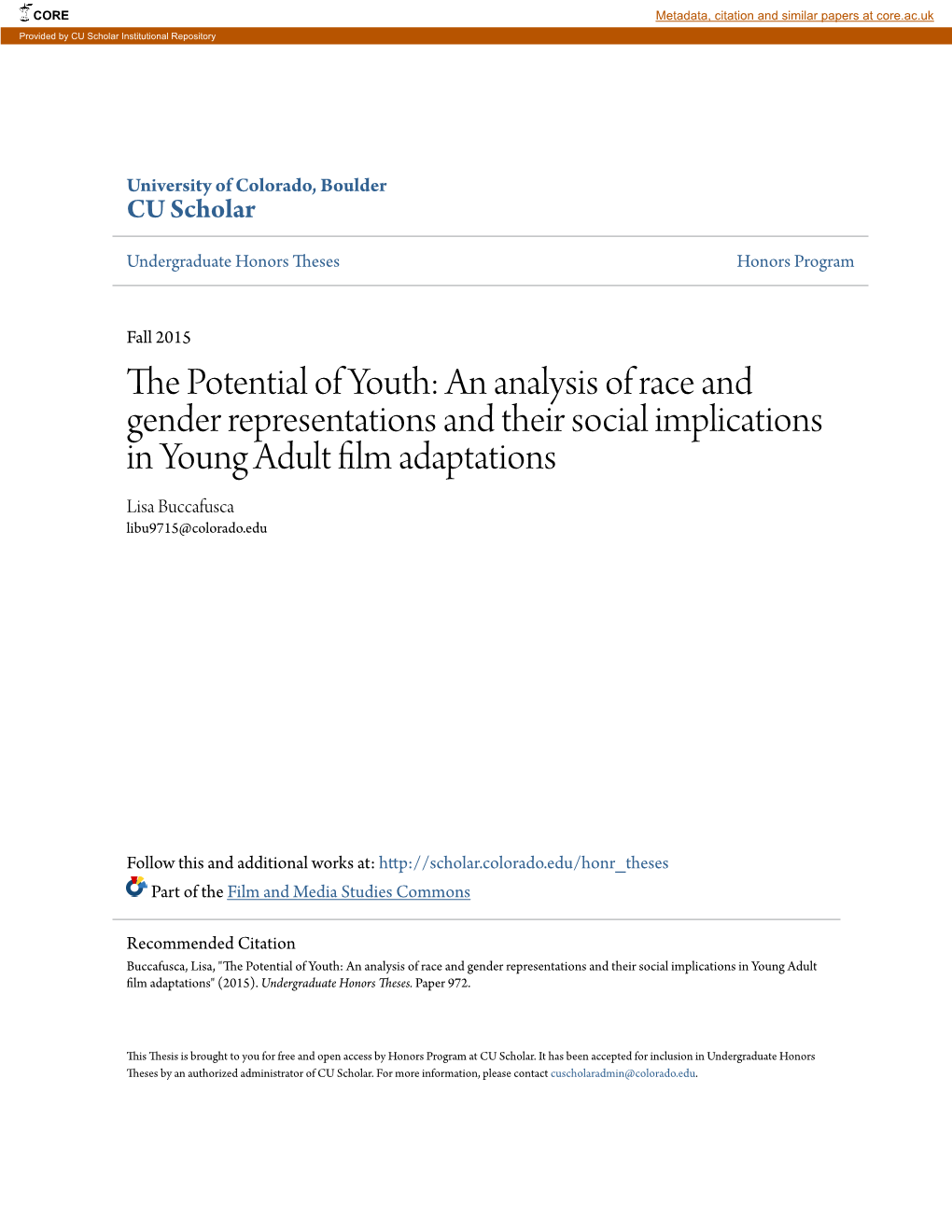 An Analysis of Race and Gender Representations and Their Social Implications in Young Adult Film Adaptations Lisa Buccafusca Libu9715@Colorado.Edu