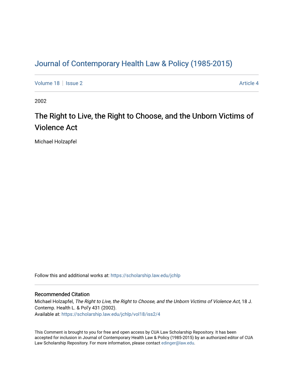 The Right to Live, the Right to Choose, and the Unborn Victims of Violence Act