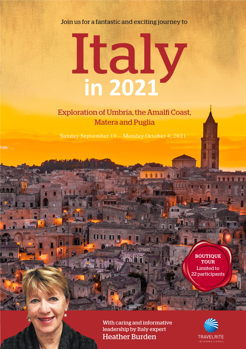 In 2021 Matera and Puglia Heather Burden Leadership by Italy Expert with Caring and Informative 19 –Mondayoctober 4