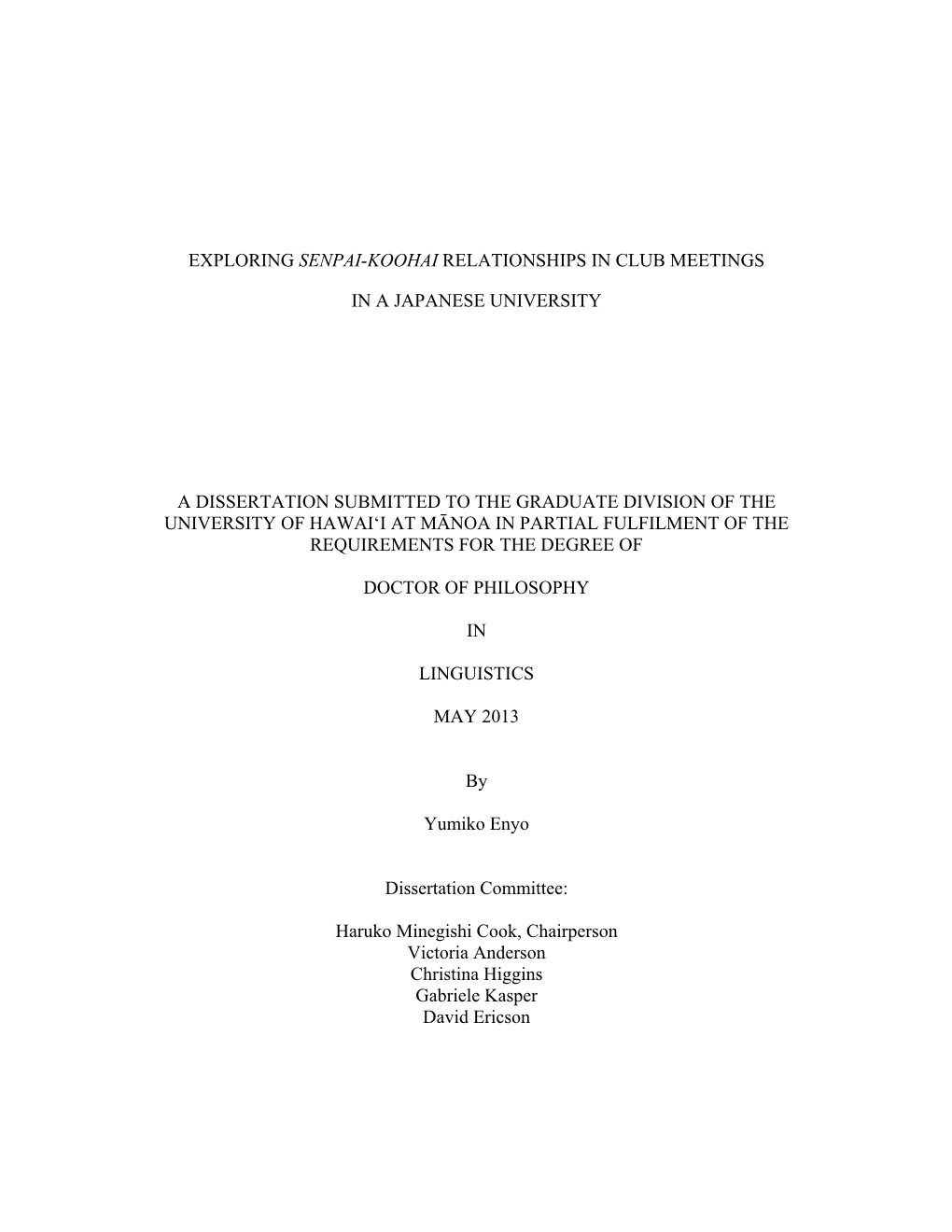 Exploring Senpai-Koohai Relationships in Club Meetings in a Japanese University a Dissertation Submitted to the Graduate Divisio