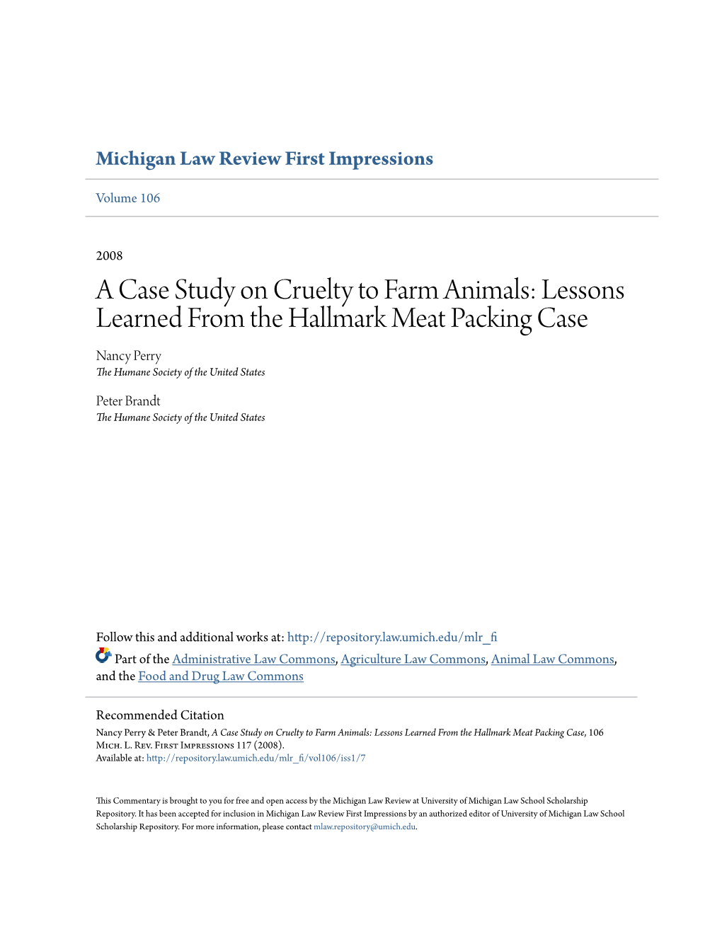 A Case Study on Cruelty to Farm Animals: Lessons Learned from the Hallmark Meat Packing Case Nancy Perry the Humane Society of the United States